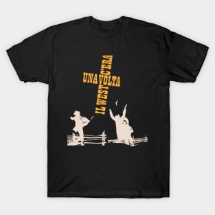 Serenade of the Spaghetti Western: Tribute to Once Upon a Time in the West T-Shirt